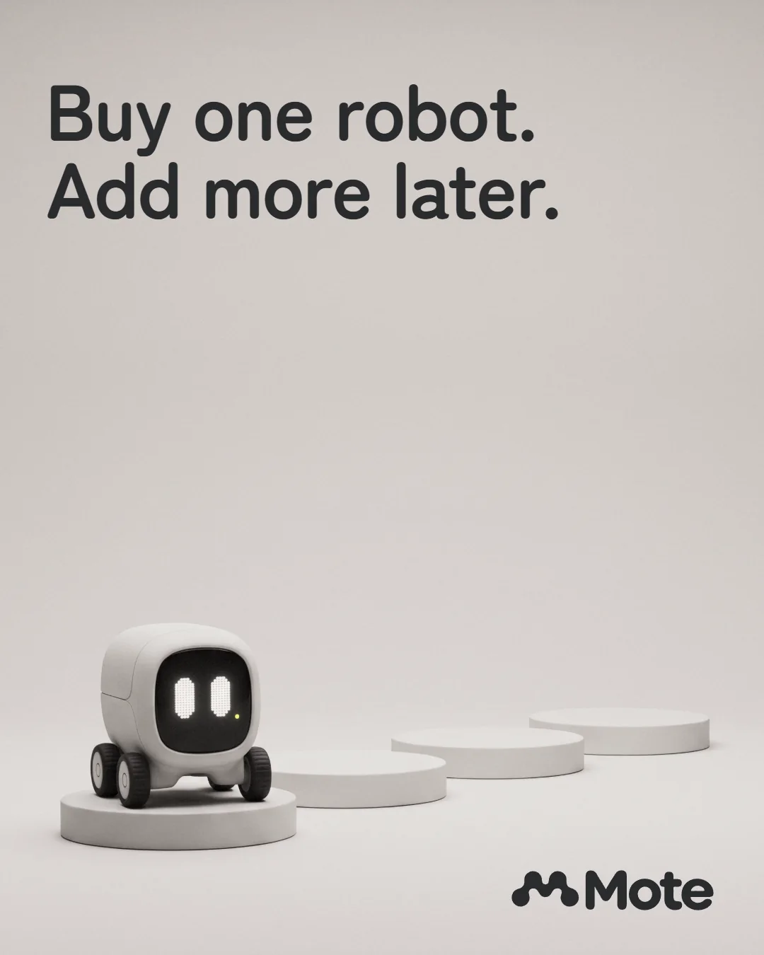 Poster: buy one robot, add more later