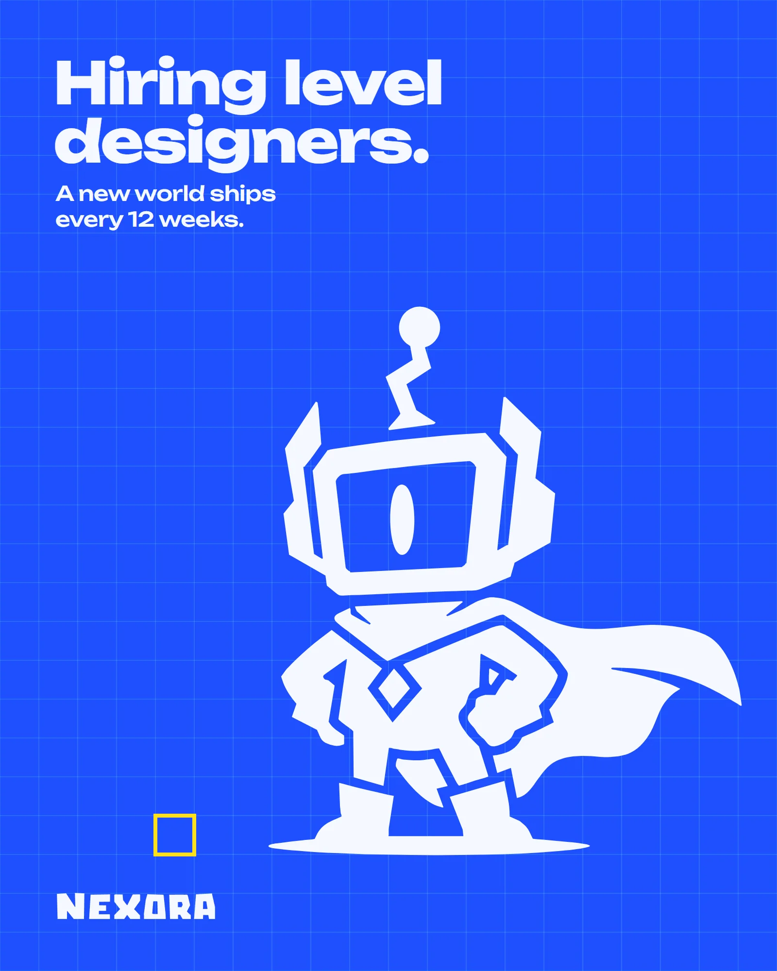 Poster: hiring level designers, a new world ships every 12 weeks