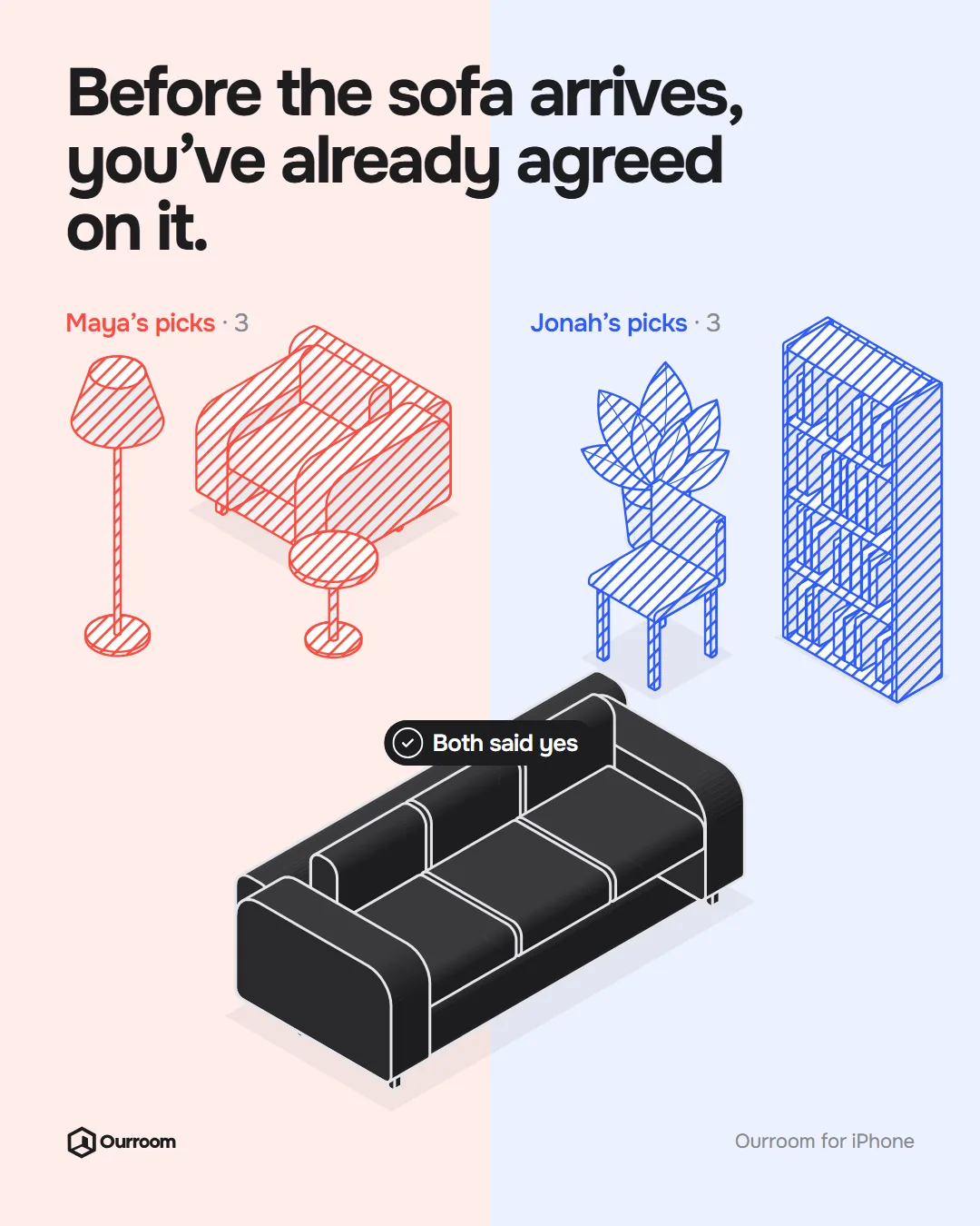 Poster: Before the sofa arrives, you've already agreed on it, with Maya's picks in coral and Jonah's in cobalt