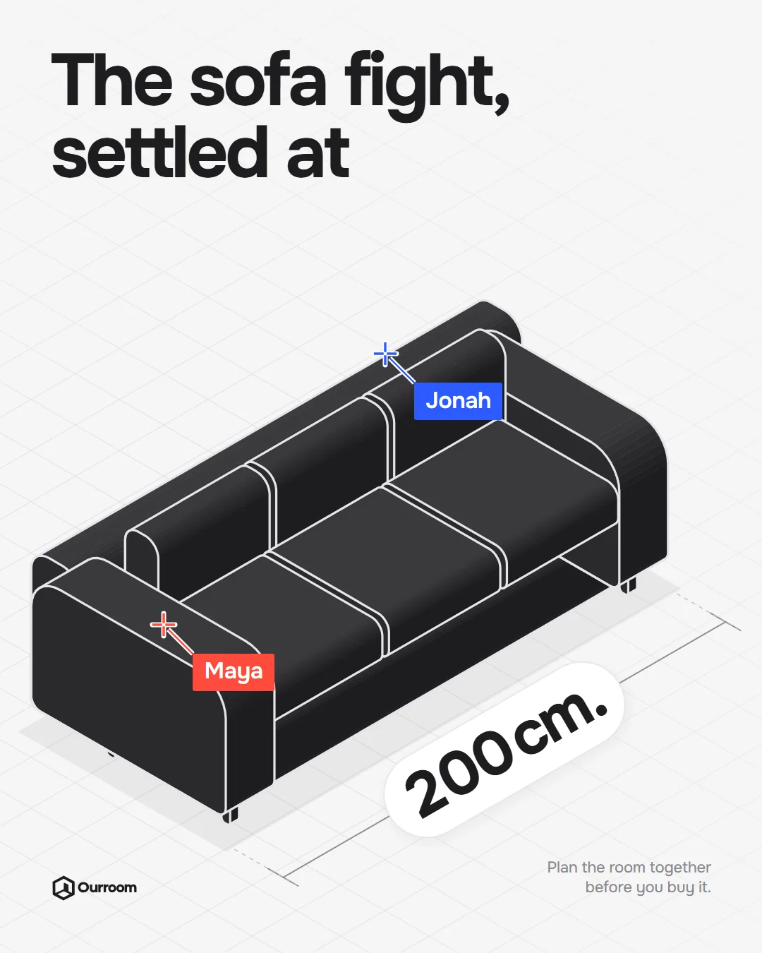 Poster: the sofa fight, settled at 200 cm